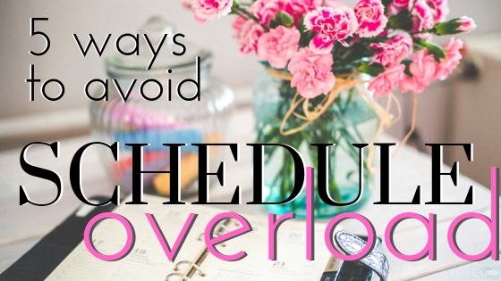 5 Tips to solve schedule overload